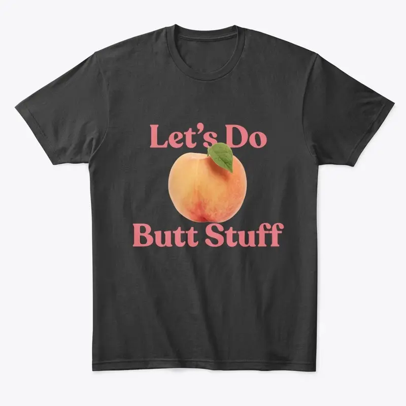 Let's Do Butt Stuff